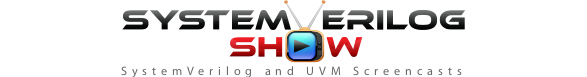 SystemVerilog and UVM Screencasts